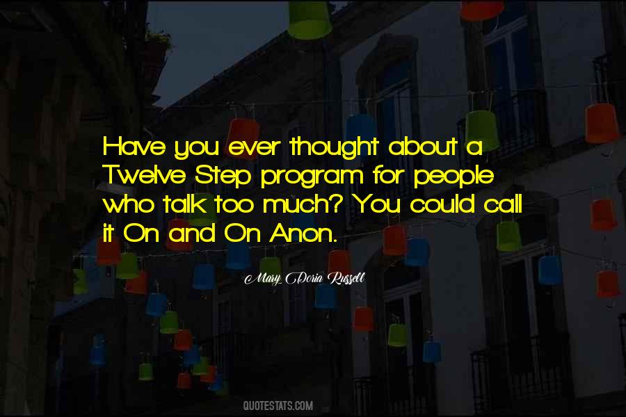Have You Ever Thought Quotes #1716597