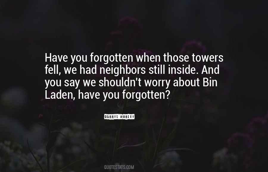 Have You Forgotten Quotes #852596