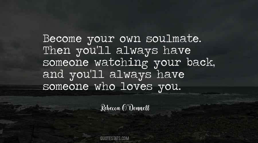 Have Your Own Back Quotes #1518359