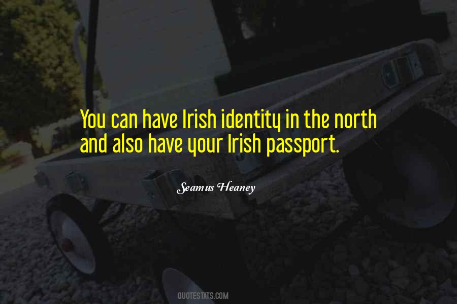 Have Your Own Identity Quotes #16291