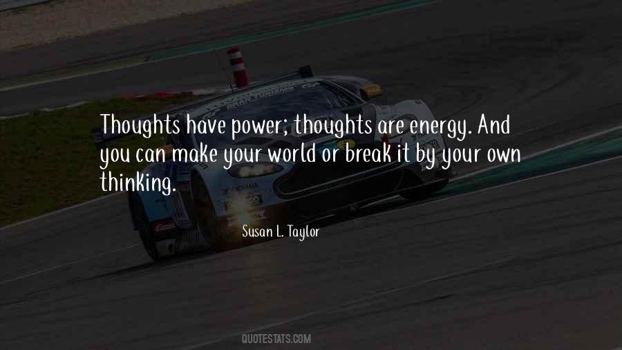 Have Your Own Thoughts Quotes #1133731