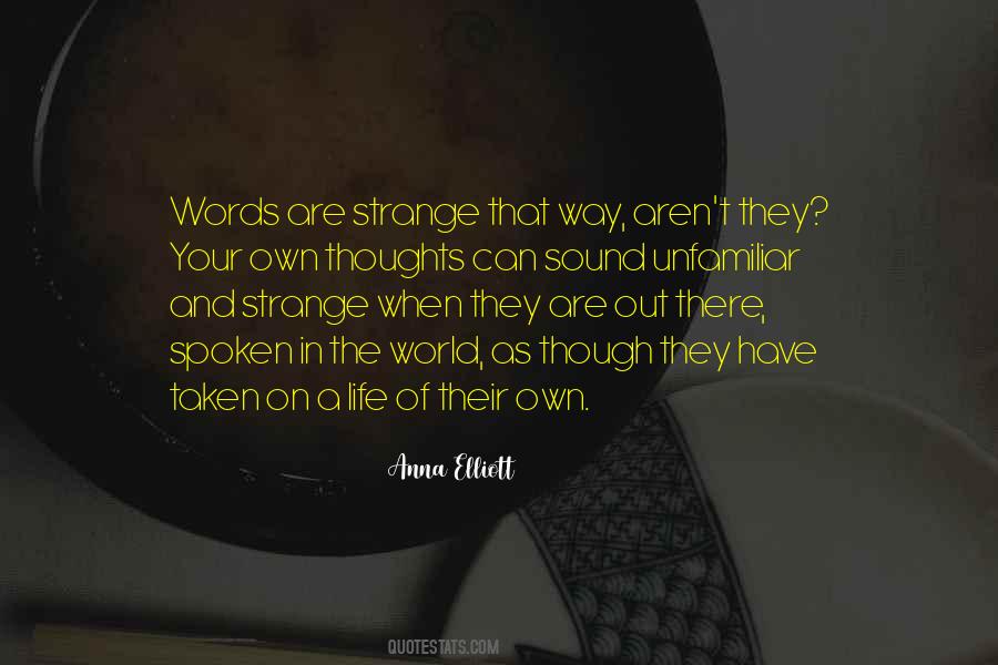 Have Your Own Thoughts Quotes #1632840