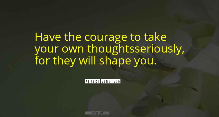 Have Your Own Thoughts Quotes #786798