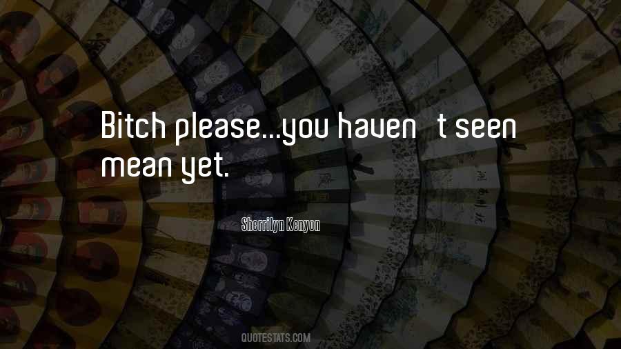 Haven't Seen You Quotes #146011