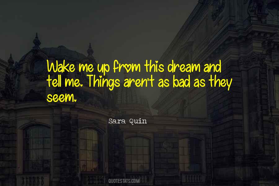 Having A Bad Dream Quotes #1873642