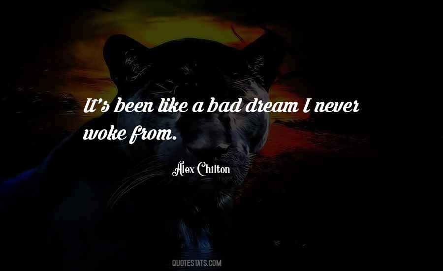 Having A Bad Dream Quotes #201241