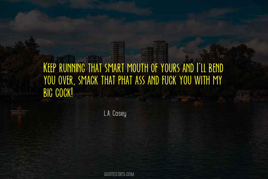 Having A Big Mouth Quotes #100323