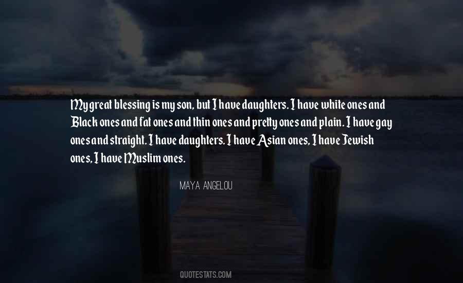 Having A Daughter Is A Blessing Quotes #152823