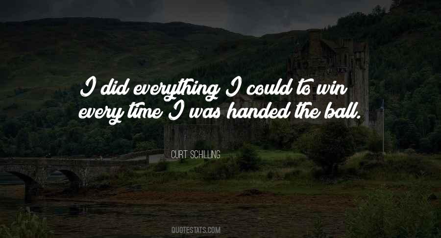 Having Everything Handed To You Quotes #64326