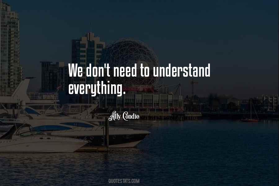 Having Everything You Need Quotes #30809