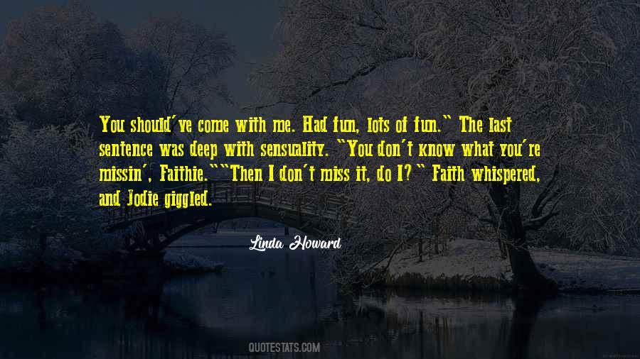 Having Lots Of Fun Quotes #1134608