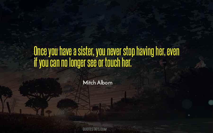 Having No Sister Quotes #1284056