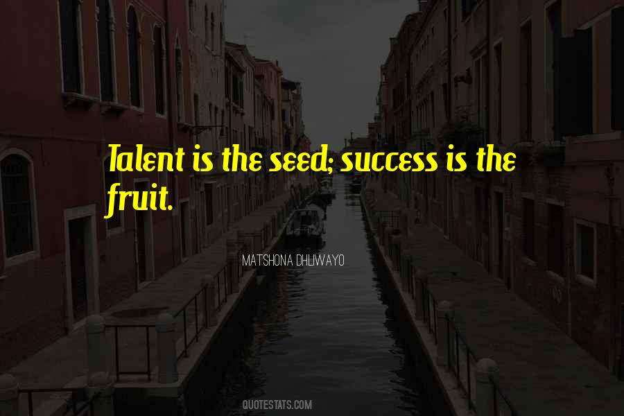 Quotes About Fruit Of Success #1860073