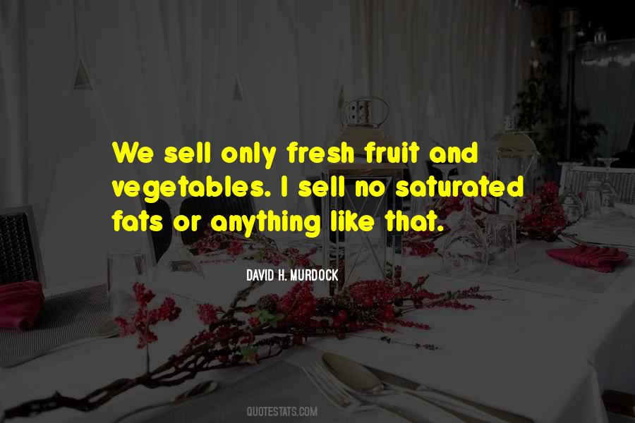 Quotes About Fruit And Vegetables #1116518