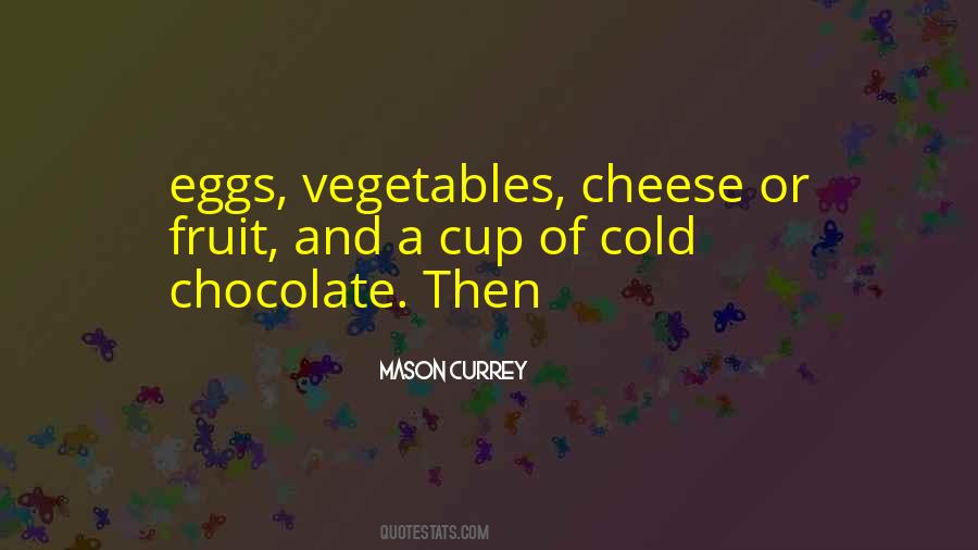 Quotes About Fruit And Vegetables #1537414