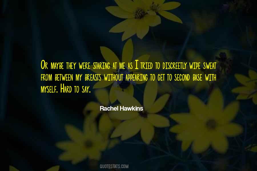 Hawkins Quotes #4012