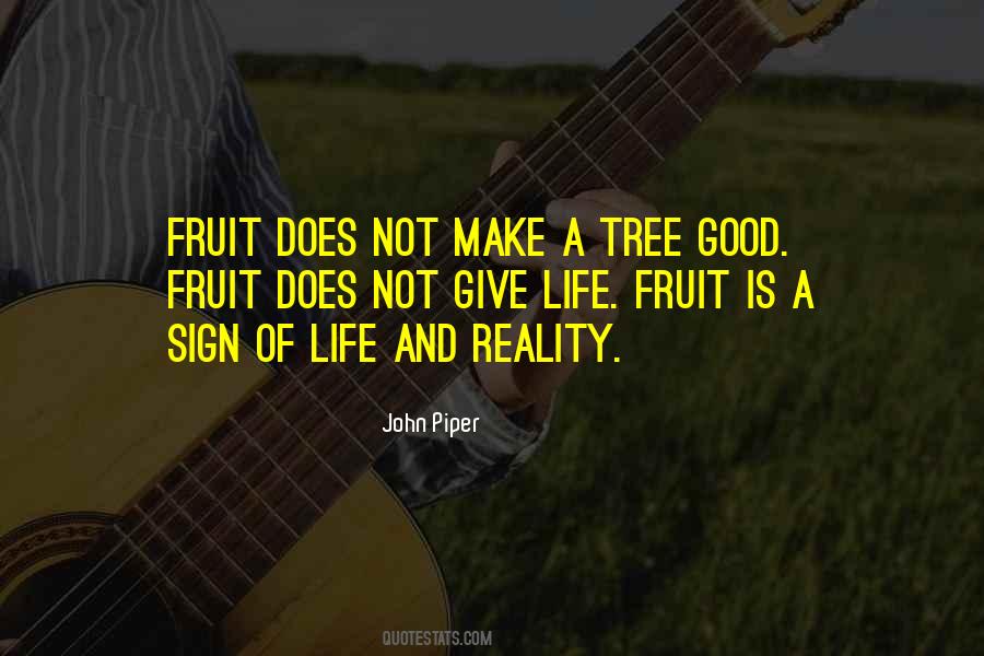 Quotes About Fruit And Life #273575