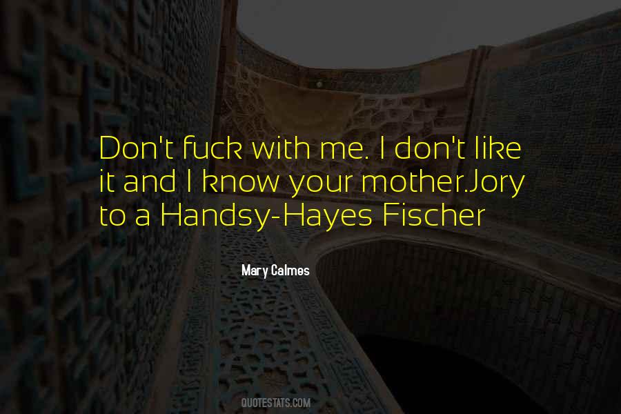 Hayes Quotes #580418