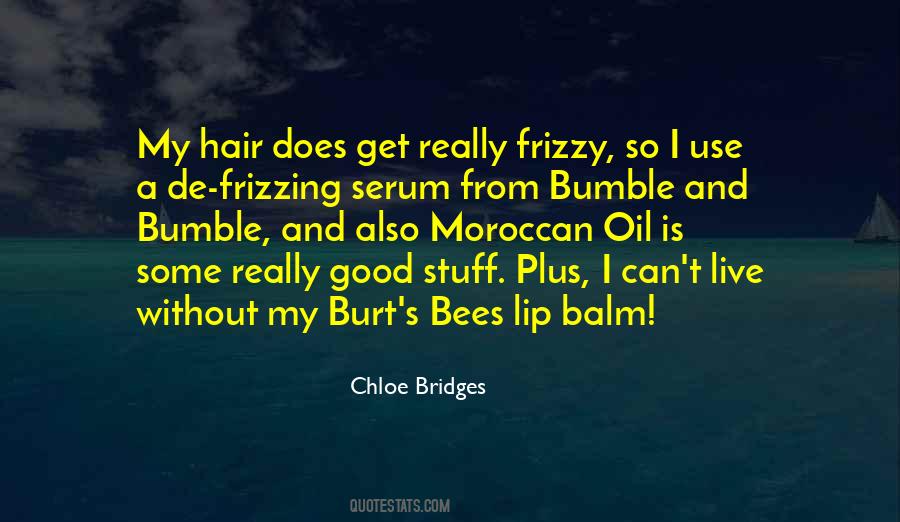 Quotes About Frizzy #1363736