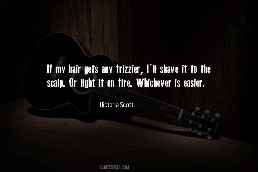 Quotes About Frizzy #455193