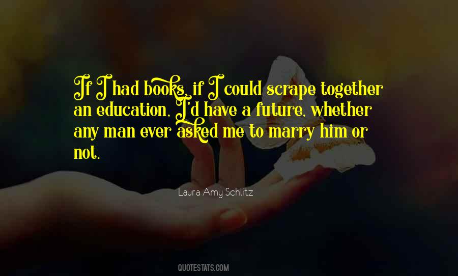 He Asked Me To Marry Him Quotes #665251