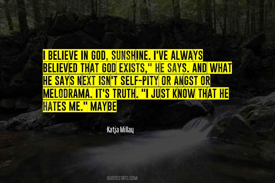 He Believed In Me Quotes #221463