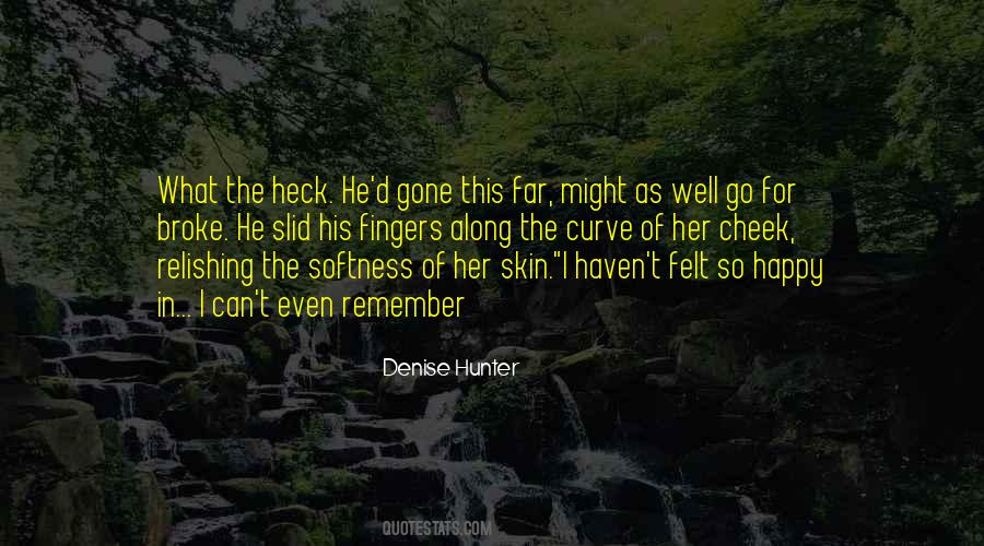 He Broke Her Quotes #1021173 He Broke Her Quotes #1021173