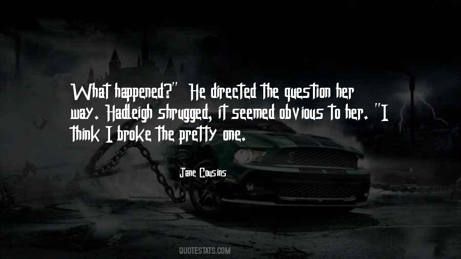 He Broke Her Quotes #111398 He Broke Her Quotes #111398