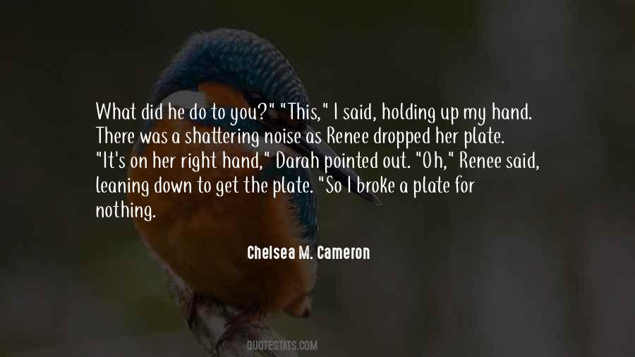 He Broke Her Quotes #1439060 He Broke Her Quotes #1439060