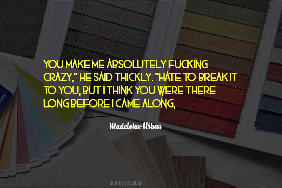 He Came Along Quotes #1188610 He Came Along Quotes #1188610