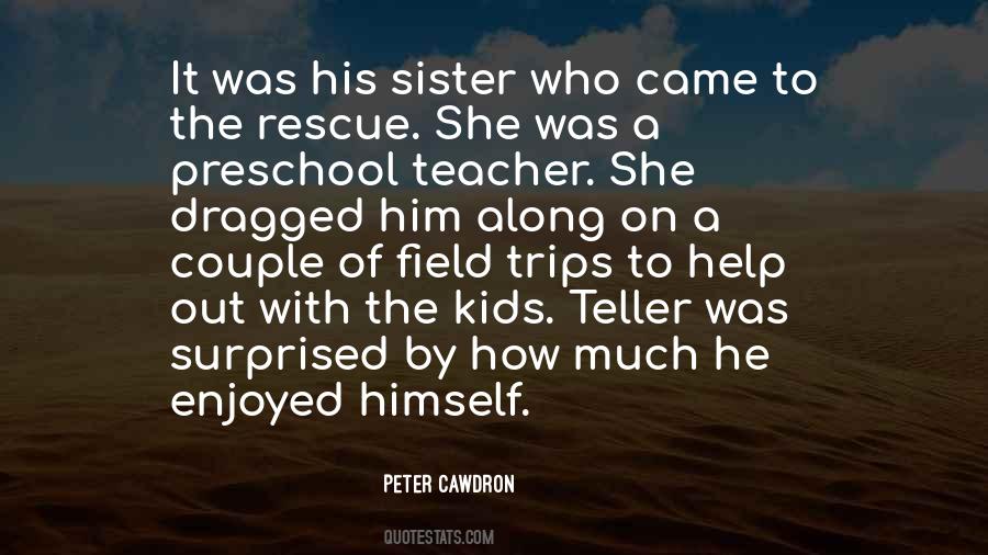 He Came Along Quotes #1659407 He Came Along Quotes #1659407