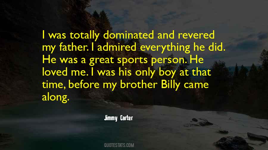 He Came Along Quotes #1712662