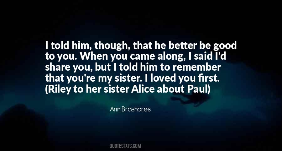 He Came Along Quotes #31545
