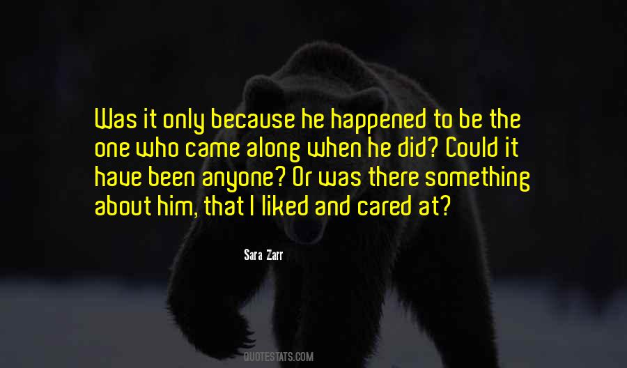 He Came Along Quotes #343182 He Came Along Quotes #343182