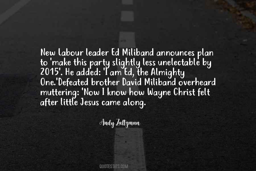 He Came Along Quotes #807469 He Came Along Quotes #807469