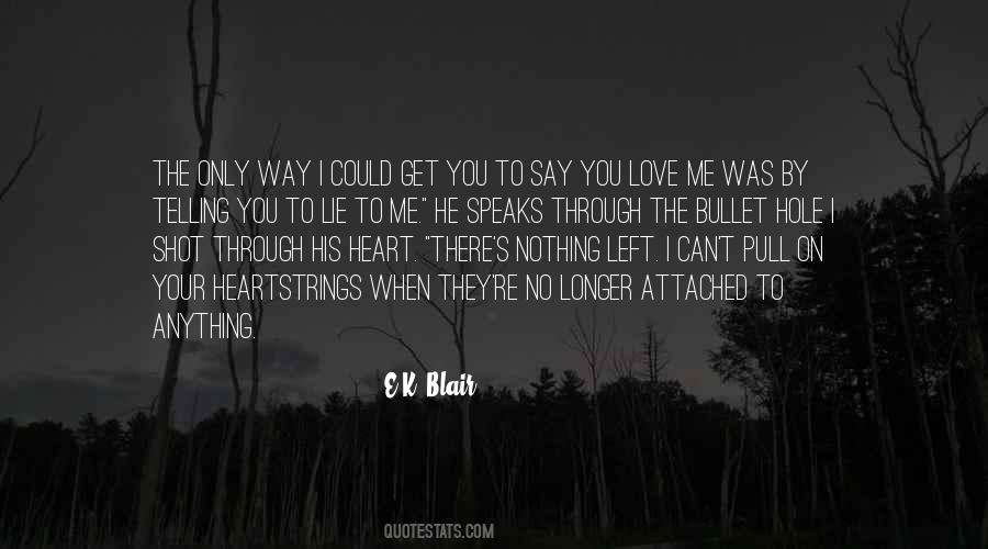 He Can't Love You Quotes #102325