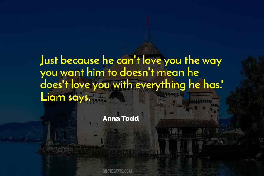 He Can't Love You Quotes #1449802