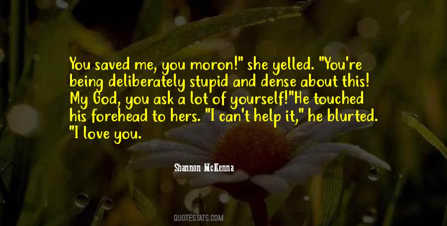 He Can't Love You Quotes #202836