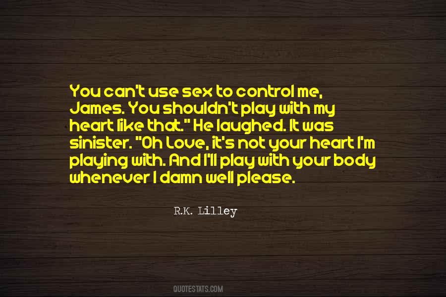 He Can't Love You Quotes #291230