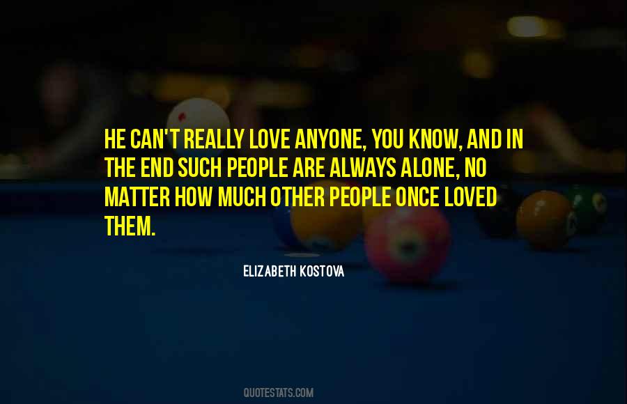 He Can't Love You Quotes #680982