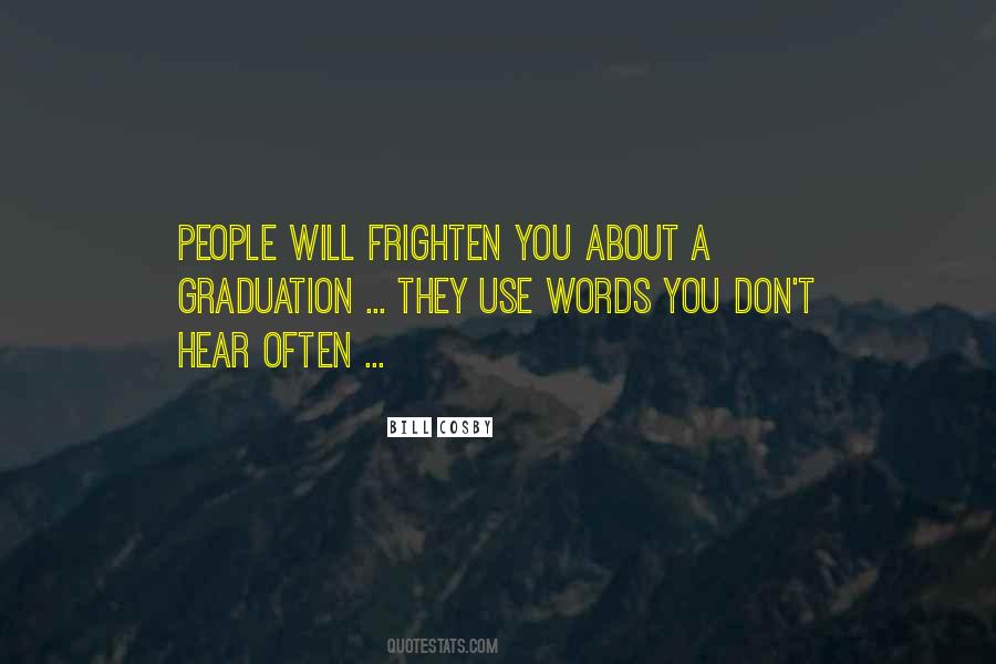 Quotes About Frighten #1607978