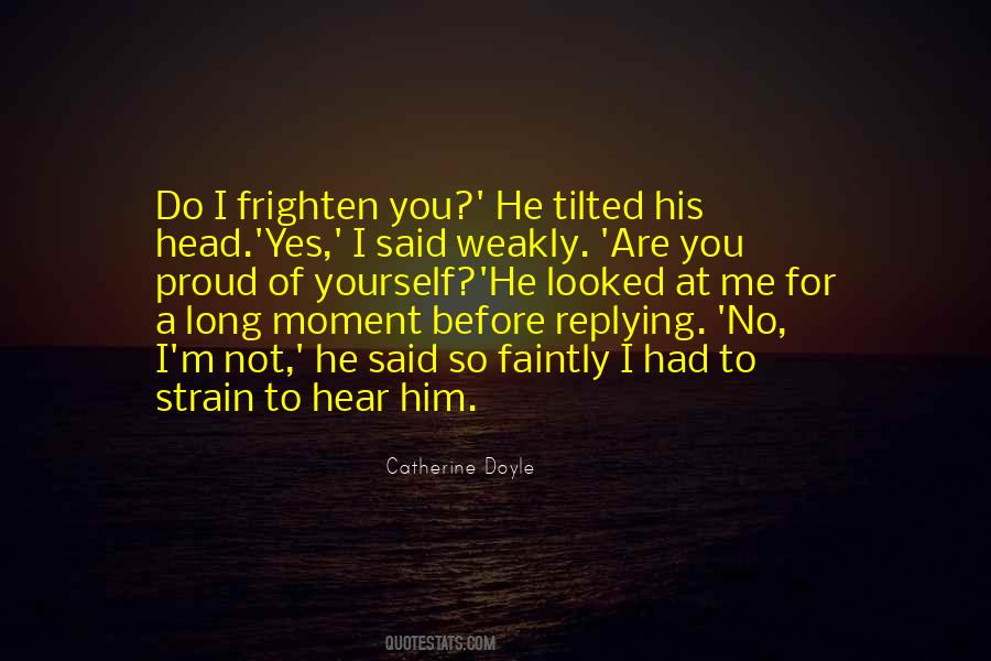 Quotes About Frighten #999748