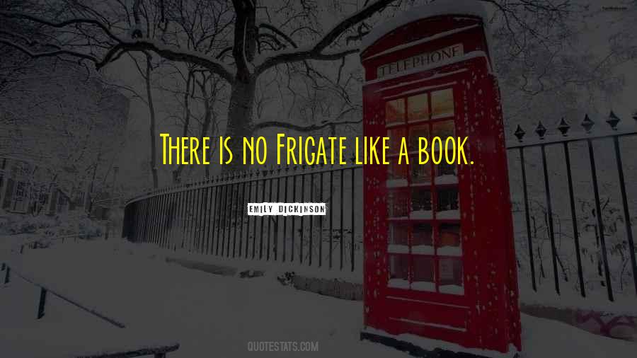 Quotes About Frigate #727855