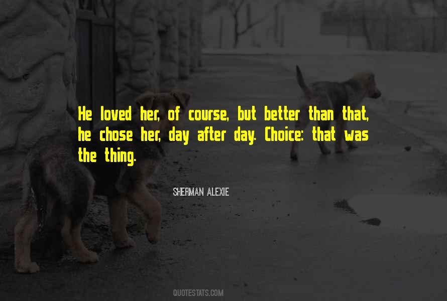 He Chose Her Quotes #1550698
