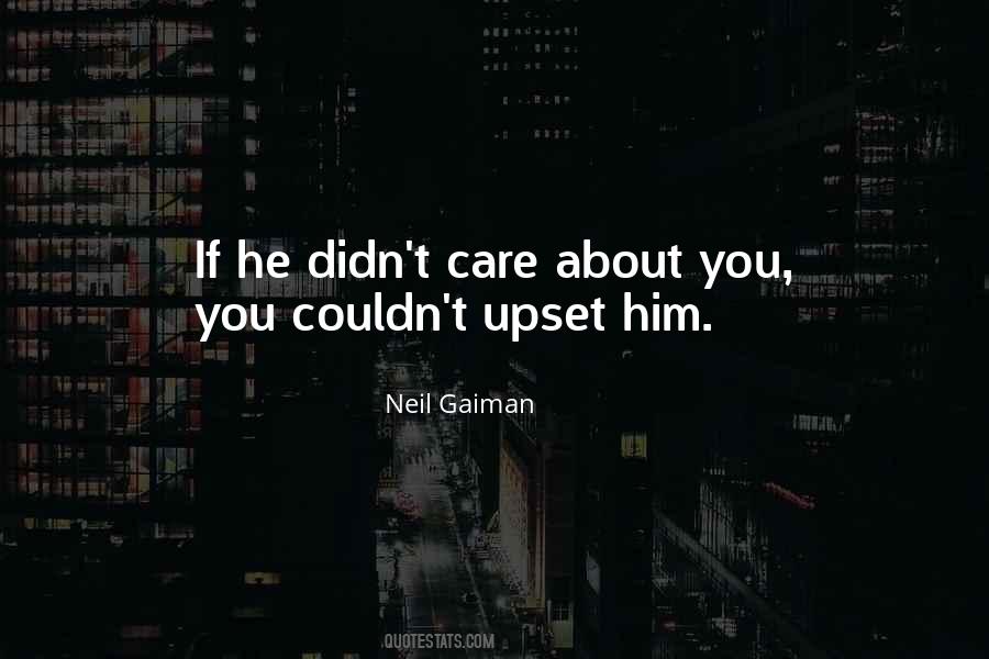 He Didn't Care Quotes #1315220