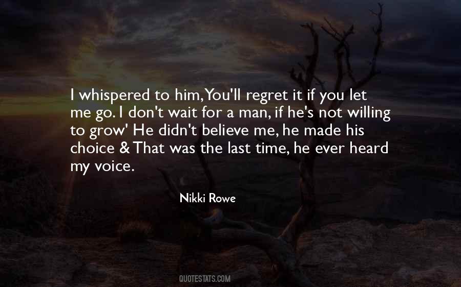 He Didn't Love Me Quotes #739069