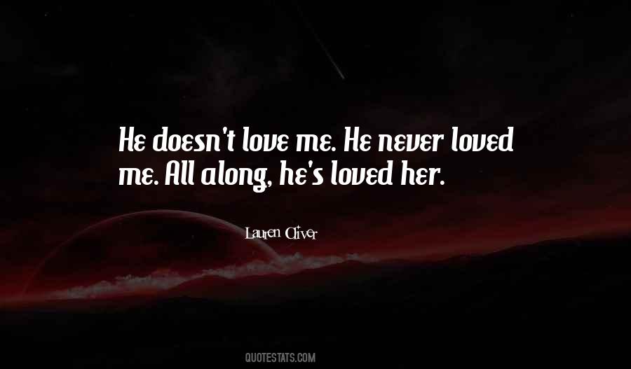 He Doesn't Love Her Quotes #1619357
