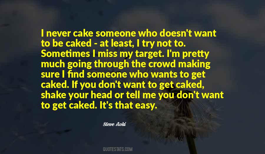 He Doesn't Miss Me Quotes #273167