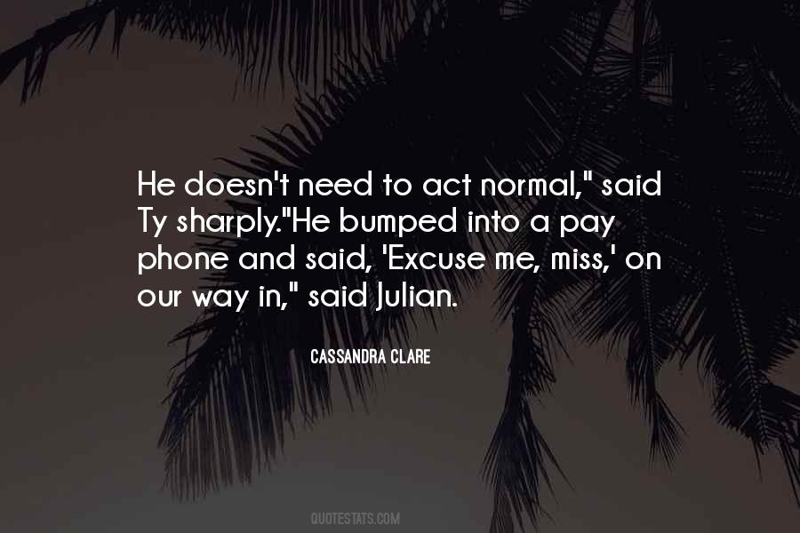 He Doesn't Miss Me Quotes #821264