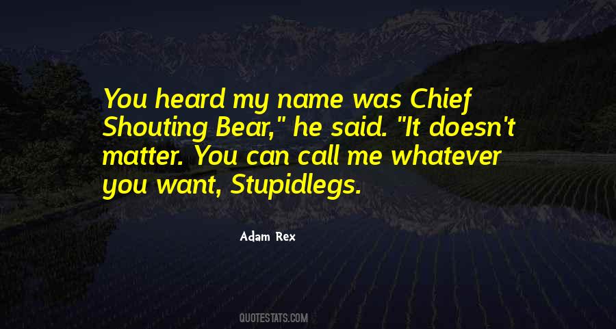 He Doesn't Want Me Quotes #1664542